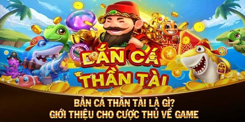Bắn Cá Thần Tài | Săn Boss, Nhận Thưởng Cực Khủng 2026 Những lợi thế giúp bắn cá thần tài ngày càng trở nên được yêu thích