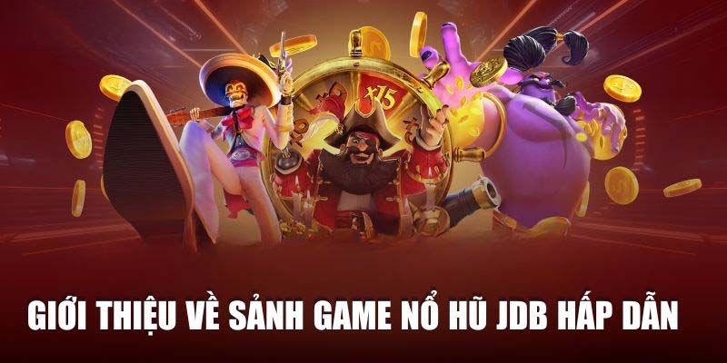 Nổ Hũ JDB Happyluke